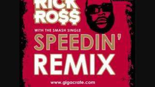 Rick Ross  Speedin remix [upl. by Adnamma190]