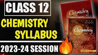 Class 12 Chemistry Syllabus 202324  Class 12 Chemistry Syllabus 2024  Class 12 Chemistry [upl. by Soma261]