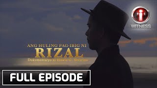 Ang Huling Pagibig ni Rizal dokumentaryo ni Howie Severino Full episode  IWitness [upl. by Nami]