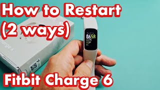 Fitbit Charge 6 How to Restart 2 ways [upl. by Aiet]