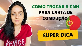 Como trocar a CNH do Brasil para Carta de Condução em Portugal  Passo a passo [upl. by Okechuku]