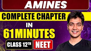 AMINES in 61 Minutes  Full Chapter Revision  Class 12th NEET [upl. by Nonie376]