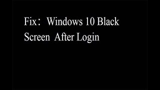 Windows 10 black screen after login  windows 10 black screen with cursor [upl. by Quarta417]