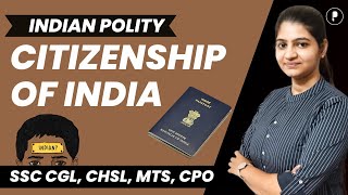 Citizenship of India  Article 5  11  Indian Citizenship Act 1955  ParchamClasses​ [upl. by Woodrow]