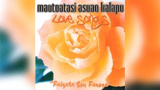 Mautoatasi Asuao  Faigata Sou Fanoga Audio [upl. by Nata]