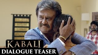 Kabali Tamil Movie Dialogue Teaser  Rajinikanth  Radhika Apte  Pa Ranjith  V Creations [upl. by Frederico712]