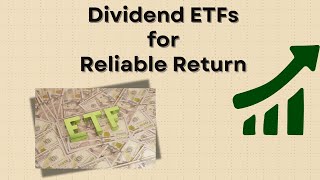 Dividend ETFs for Reliable Income [upl. by Acnairb]