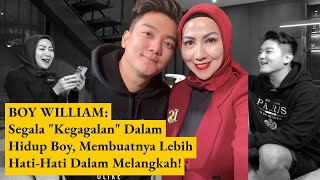 Segala KEGAGALAN dalam hidup BOY membuatnya lebih hatihati dalam melangkah [upl. by Gallenz]