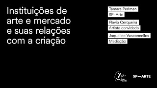 Instituições de Arte e mercado e suas relações com a criação [upl. by Ram]