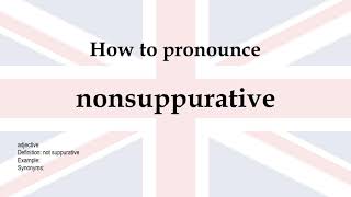 How to pronounce nonsuppurative  meaning [upl. by Vernor771]