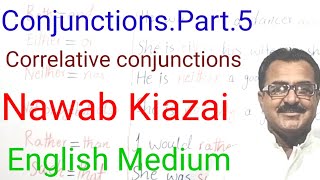 ConjunctionsPart5 Nawab Kiazai 350 Correlative conjunctions  English Medium [upl. by Sivahc560]