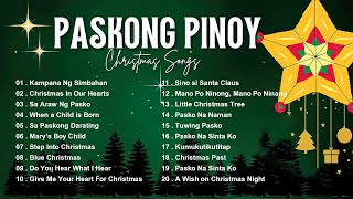 Paskong Pinoy Medley 2025 🌲 Paskong Pinoy Best Tagalog Christmas Songs Medley 2025 🌲 Christmas Song [upl. by Netsua]