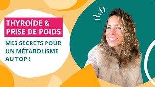 Thyroïde amp prise de poids  5 conseils pratiques [upl. by Yenial]