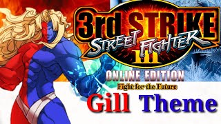 Gill theme Street Fighter 3 3rd strike remix [upl. by Trebron]