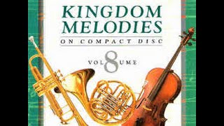 KINGDOM MELODIES 8 édition 84 [upl. by Dorkas]