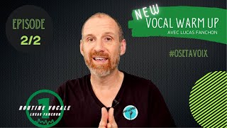 NEW VOCAL WARM UP 22  Echauffe ta voix avec Lucas Fanchon [upl. by Ylekalb387]