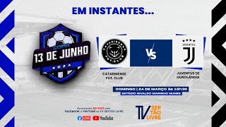 COPA 13 DE JUNHO 2024 CATARINENSE X JUVENTUS [upl. by Skyler]