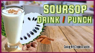 How to Make a Trini Style Soursop Drink Punch Guanabana Drink [upl. by Tatiania]