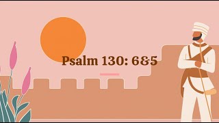 Week 26 Psalm 130 6amp5 [upl. by Aicilec]