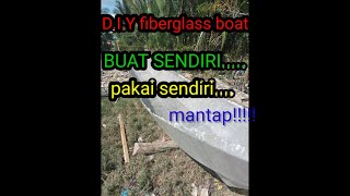 DIY Bot Fiberglass BERANI MENCUBA PASTI MENJADI NelayanRezeki [upl. by Grubman]