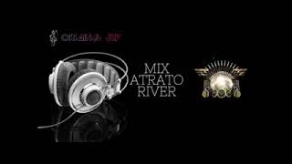 Atrato River Mix [upl. by Nytnerb]