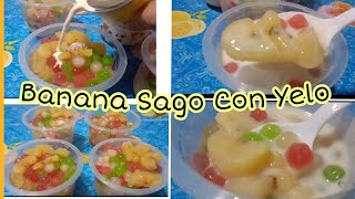 BANANA SAGO CON YELOEASY BANANA CON YELO WITH SAGO [upl. by Indyc]