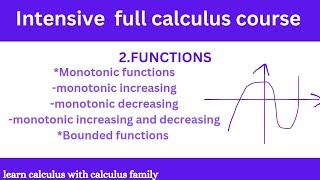 Monotonic functions and bounded functions full calculus course [upl. by Valora]