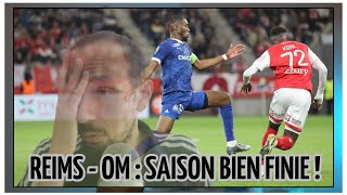 REIMS  OM 10  SAISON FINIE MAIS ÇA VA KONDOGBIA A BIEN TENU SA POSITION [upl. by Oslec]