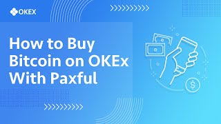 How to Buy Bitcoin on OKEx With Paxful [upl. by Yffub689]