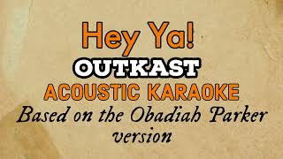 Hey Ya Outkast Obadiah Parker version Acoustic Karaoke [upl. by Pesek]