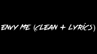 Envy me  Calboy Clean  Lyrics [upl. by Ludie896]