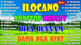 Ilocano Songs Nonstop Medley 2024 🍀 The Best Ilocano Love Songs ilocano [upl. by Ahtel]