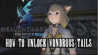 Final Fantasy XIV Heavensward How To Unlock Wondrous Tails [upl. by Dygall760]