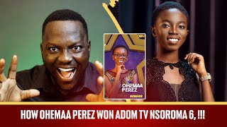 How Ohemaa Perez Won Adom Tv Nsoroma Season 6 [upl. by Rider]