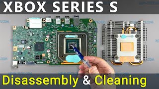 Xbox Series S How to Disassemble Clean Dust and Replace Thermal Grease [upl. by Niwrehs]