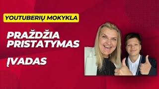 Pasisveikinimas Įžanga Youtuberiu mokykla [upl. by Nomael192]