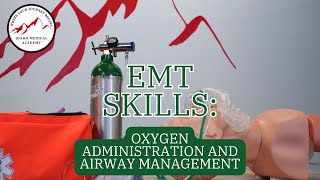 EMT Skills Oxygen Administration and Airway Management [upl. by Olnton]