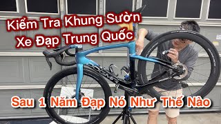 Kiểm Tra Khung Sườn Xe Đạp Trung Quốc Sau 1 Năm Trải Nghiệm [upl. by Kylynn]