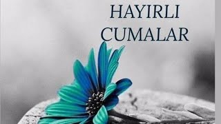 yeni cuma mesajları resimli  cuma videoları  hayırlı cumalar [upl. by Oel]