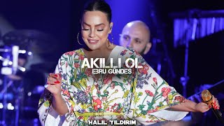 Ebru Gündeş  Akıllı Ol  Halil Yıldırım Remix  Kolay mı Benden Kurtulmak [upl. by Hardwick]