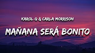 Karol G  Mañana Será Bonito Letra  Lyrics [upl. by Quinta]