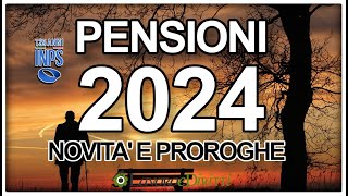 Pensioni 2024 👴🏻👵🏻Novità e proroghe Quota 103 Opzione Donna Ape Sociale e altre misure in Manovra [upl. by Enahsal]