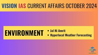 October 2024  Vision IAS Current Affairs  Environment [upl. by Abra]