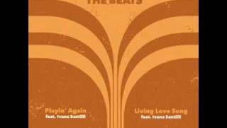 DJ Mitsu The Beats feat Ivana Santilli  Living Love Song [upl. by Xela]