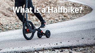 What is a Halfbike [upl. by Eydie]