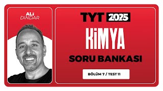 TYT 3D Kimya Soru Bankası Bölüm 07 Test 11 Soru Çözümleri  Ali Dindar [upl. by Vaish]