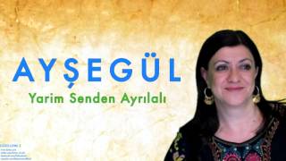 Ayşegül  Yarim Senden Ayrılalı  Güzelleme 2 © 1995 Kalan Müzik [upl. by Ydor456]