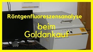 Röntgenfluoreszenzanalyse beim Goldankauf [upl. by Nobel980]