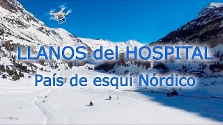 Llanos del Hospital País del esquí nórdico Valle de Benasque [upl. by Cummine245]