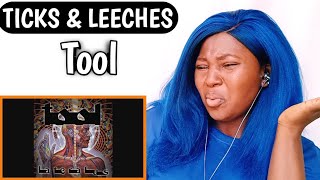 TOOL  Ticks amp Leeches Reaction [upl. by Aksoyn316]